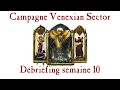 Campagne W40K | Venexian Sector | Semaine 10