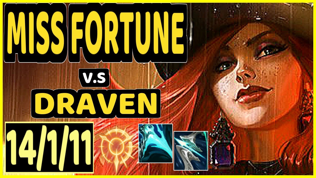 MISS FORTUNE vs DRAVEN - 14/1/11 KDA BOTTOM ADC GAMEPLAY - EUW Ranked GRANDMASTER