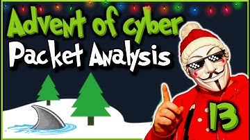 TryHackMe | Advent of Cyber 2022 | Day 13 - Packet Analysis