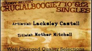 Lacksley Castell - Mother Mitchell (Far East Riddim)