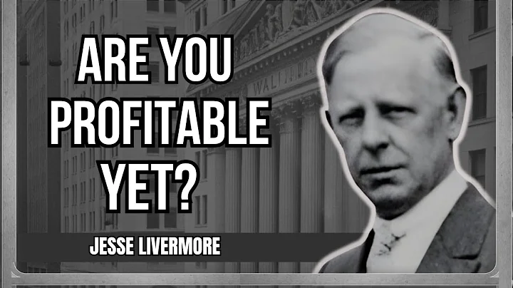 Jesse Livermore: 5 Signs You’re Finally Becoming a Profitable Trader