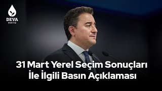 31 Mart Yerel Seçim Sonuçları ile ilgili basın açıklaması