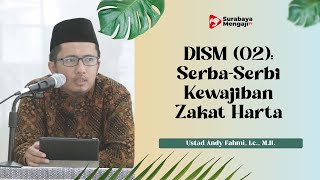 Serba-Serbi Kewajiban Zakat Harta (Sesi 2) - Ustad Andy Fahmi, Lc., M.H.