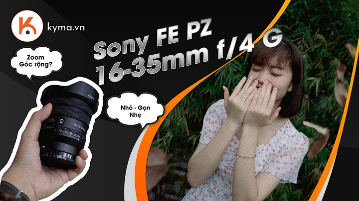 Sony 16-35 f4 đánh giá năm 2024