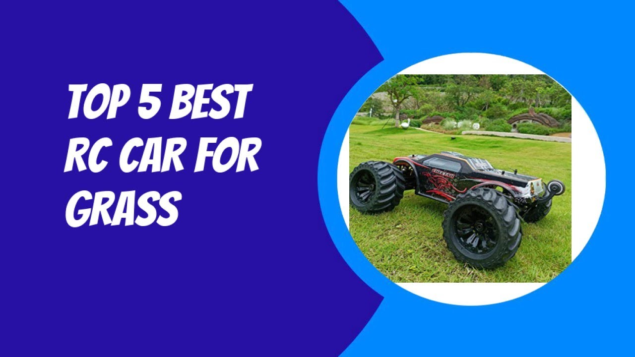 Top 5 Best Rc Car For Grass 2023 YouTube