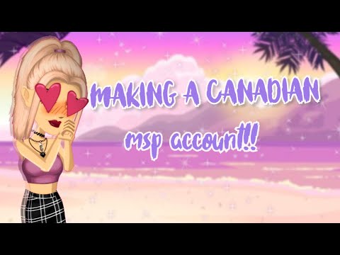 Making A Canadian MSP Account!!