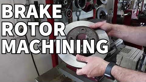 Brake Rotor Machining