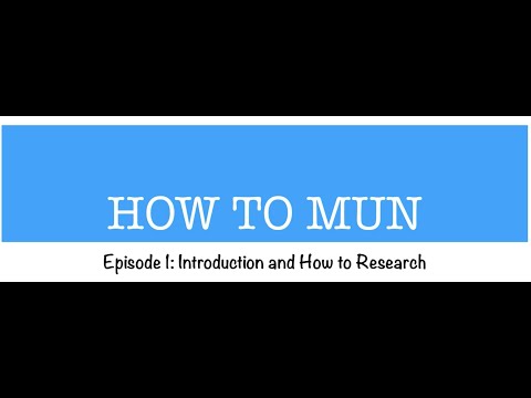 Comment MUN: Introduction et comment la recherche (Episode 1)