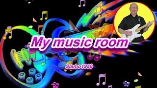My Music Room - Slamo1950