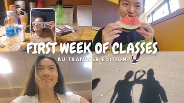 FIRST WEEK OF CLASSES | BU transfer student edition*
