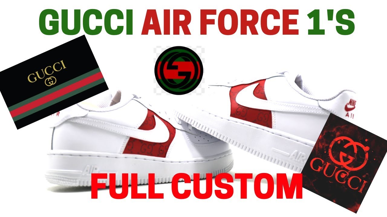 GUCCI NIKE AIR FORCE 1'S - FULL CUSTOM AND DIY TUTORIAL - YouTube