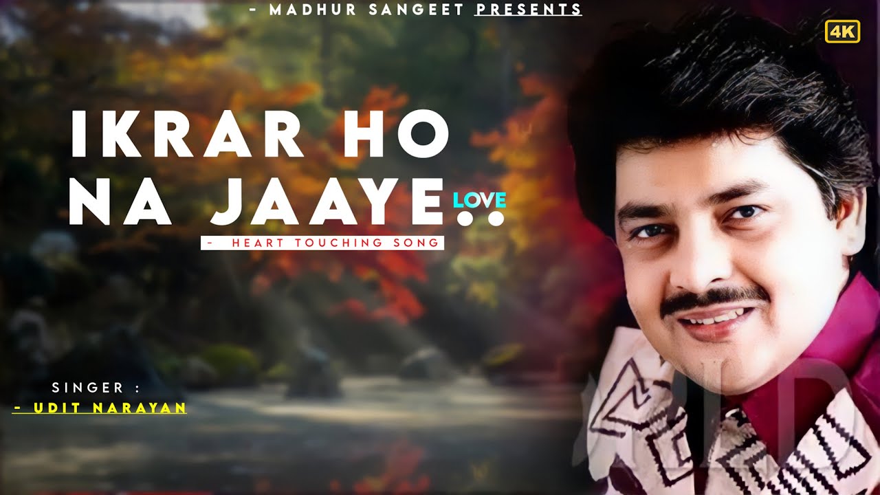 Ikrar Ho Na Jaye   Udit Narayan  Best Hindi Song