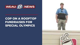 Cop on a Rooftop Fundraises for Special Olympics