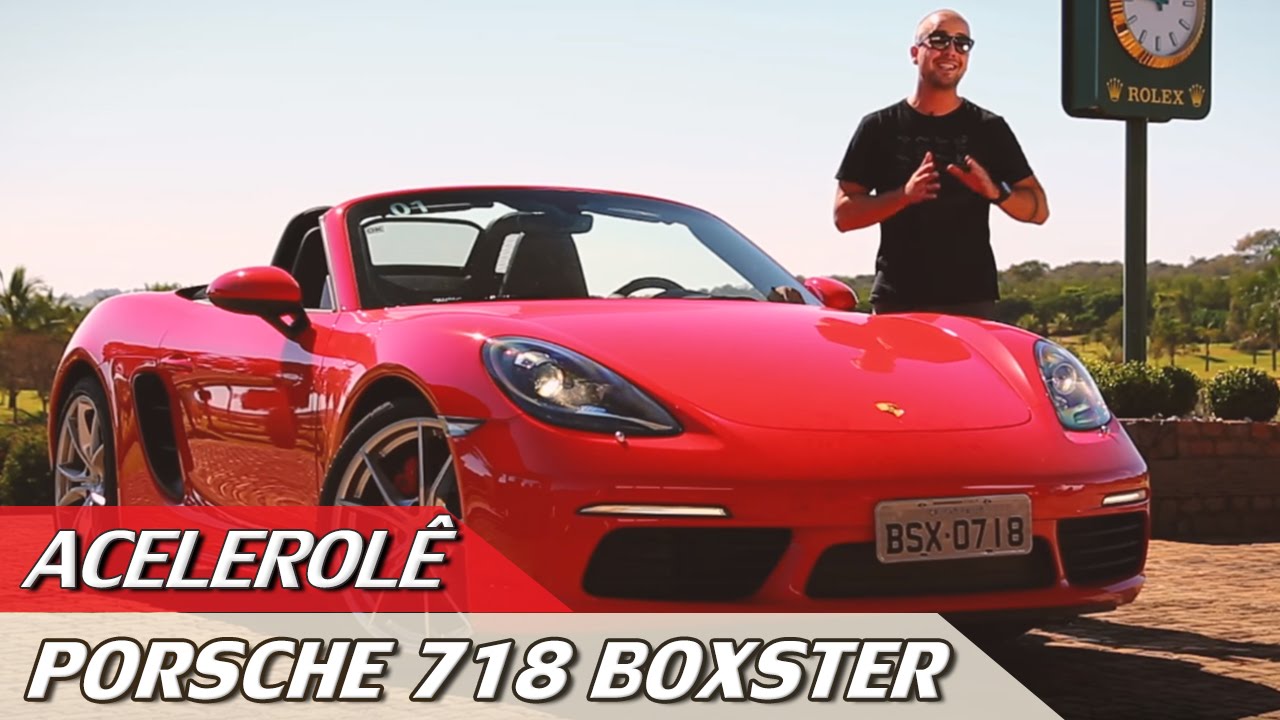 LANÇAMENTO PORSCHE 718 BOXSTER S ACELEROLÊ 08