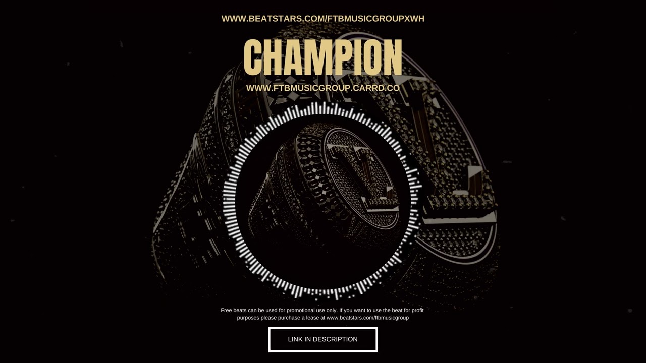 Title: Champion (Prod FTB Music Group)