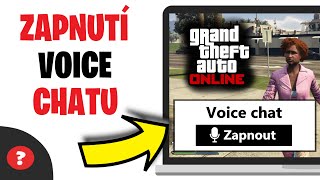 Jak ZAPNOUT VOICE CHAT v GTA 5 ONLINE | Návod | GTA 5 ONLINE / Počítač