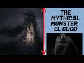 The mythical monster el cuco