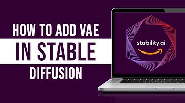 How to Add VAE In Stable Diffusion