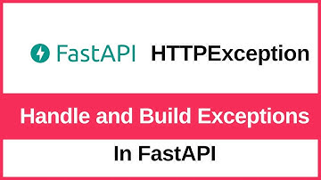 How to handle exceptions and build custom exceptions in FastAPI