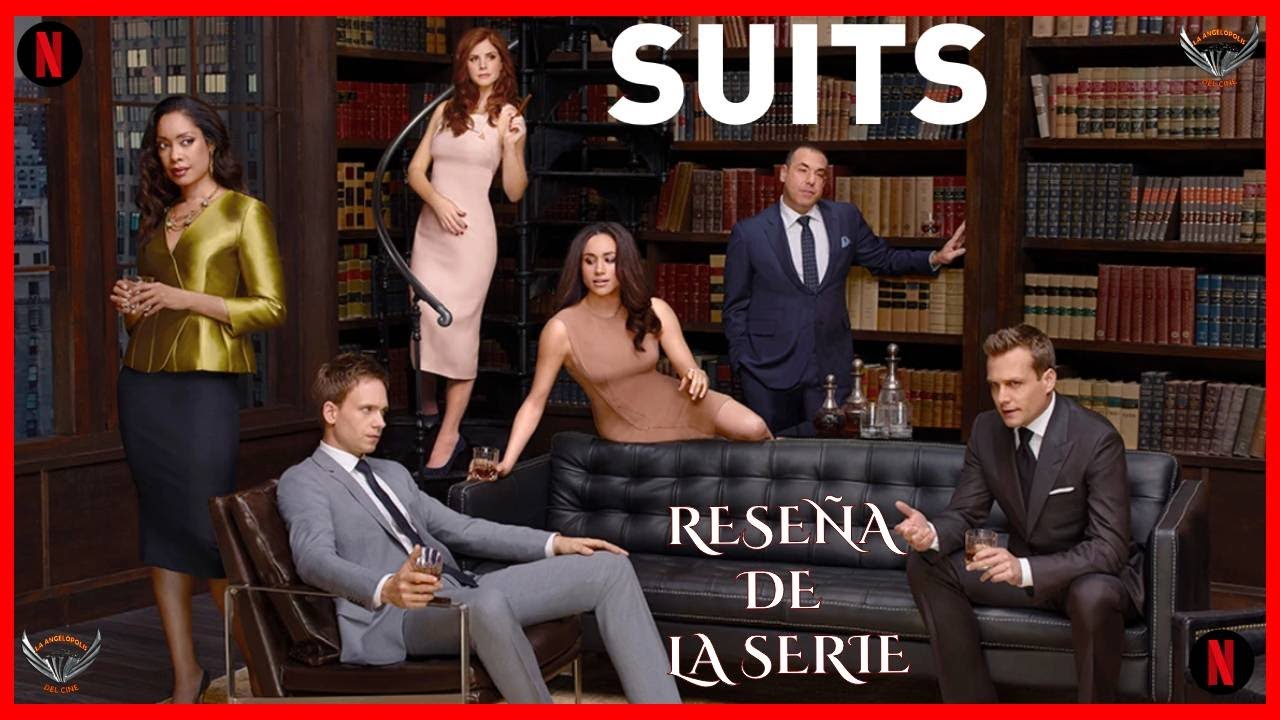 ¡EXTRAORDINARIA! SUITS: LA LEY DE LOS AUDACES (2011-2019) - Reseña de