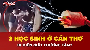 Hai học sinh tử vong nghi do điện giật tại công viên ở Phong Điền | Tin nhanh