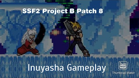 SSF2 Project B Patch 8 - Inuyasha Gameplay