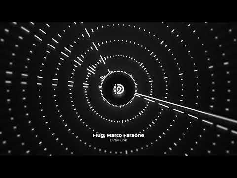 Flug, Marco Faraone - Dirty Funk | D2