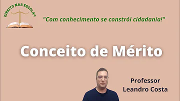 Qual a diferença de mérito é direito?