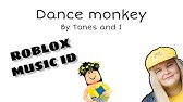 Dance Monkey Roblox Song Id 2019 New Youtube