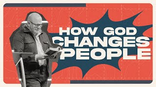 Full How God Changes People - Acts 9:1-22 Guide