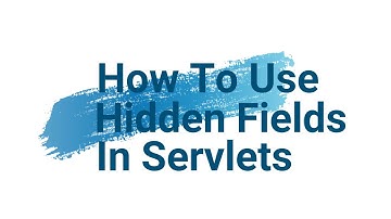 How To Use Hidden Form Fields In HttpServlet