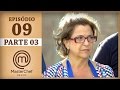 MASTERCHEF BRASIL (02/05/2017) | PARTE 3 | EP 9 | TEMP 04