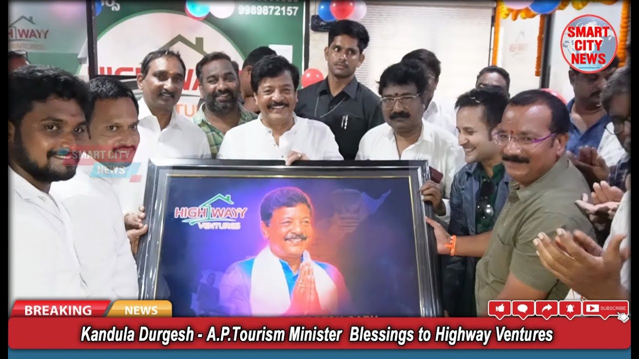 Smart City: Kandula Durgesh - A.P.Tourism Minister  Blessings to Highway Ventures