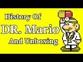 History of Dr Mario and Unboxing (Nes)