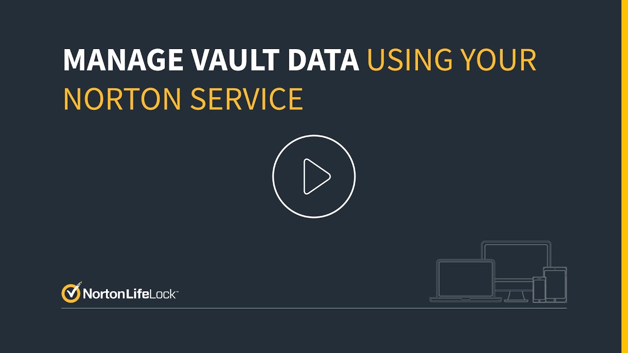 Managing Your Norton Password Manager Vault Youtube
