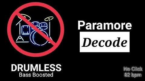 Decode - Paramore (Drumless)
