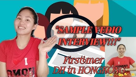 SAMPLE VIDEO INTERVIEW BILANG DOMESTIC HELPER DITO SA HONGKONG/DH IN HONGKONG/HONGKONG VLOG.