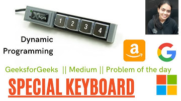 Special Keyboard || Amazon Microsoft Paytm Google Must DO ||Dynamic Programming ||Code + Explanation