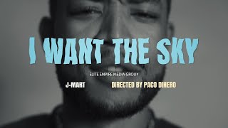 J-Mart - I Want The Sky