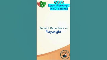 Playwright Tutorial | In Built Reporters | List, Line, Dot, HTML,Blob, Json, Junit, Github Reporters