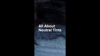 Watercolor Tips What Is A Neutral Tint?