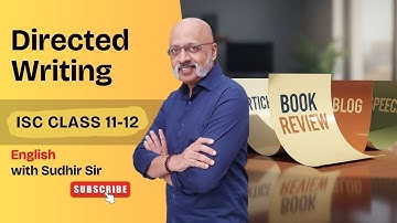 Directed Writing | For Batch of 2026 and 2027 | Detailed Explanation | ISC English Language 11 & 12