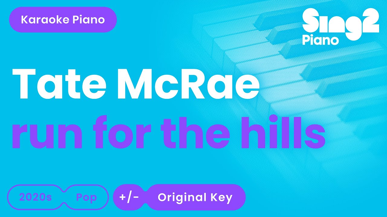 Tate McRae Run For The Hills Piano Karaoke YouTube Tate mcrae run for the hills piano karaoke youtube