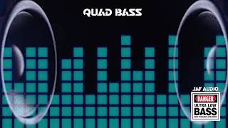 Quad Bass Jaf Audio The Bass Channel