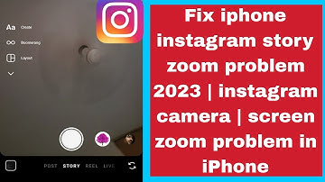 Fix iphone instagram story zoom problem 2023 | instagram camera | screen zoom problem in iPhone