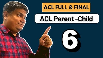 How parent-Child Relation Work in ACL | ServiceNow ACL Live Implementation Series In English