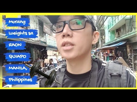 Murang weights sa RAON QUIAPO MANILA Philippines