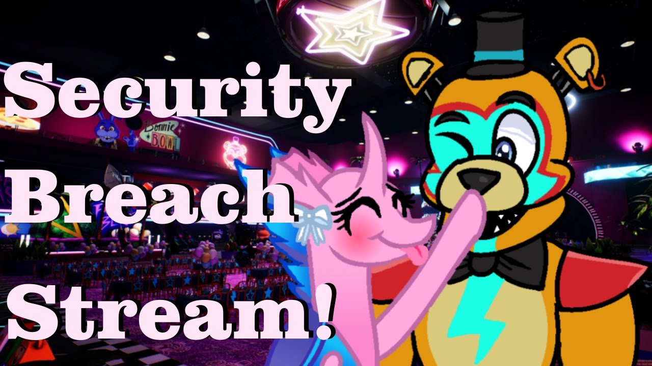 Security Breach Stream! YouTube