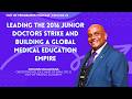 Johann Malawala: Leading the 2016 Junior Doctors Strike & Building a Global Medical Education Empire