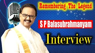 Remembering The Legend S P Balasubrahmanyam Interview ｜  iDream Chittoor